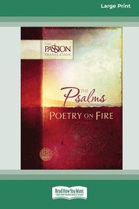 bokomslag The Psalms: Poetry on Fire [Large Print 16 Pt Edition]