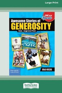 bokomslag Awesome Stories of Generosity in Sports [Large Print 16 Pt Edition]