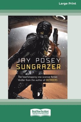 Sungrazer [Large Print 16 Pt Edition] 1