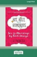 bokomslag Hot, Holy, and Humorous