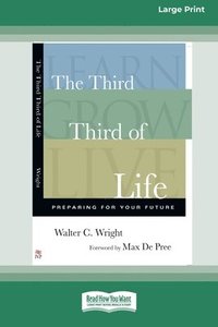 bokomslag The Third Third of Life: Preparing for Your Future (16pt Large Print Format)