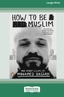 Mohamed Hassan - How to Be a Bad Muslim and Other Essays [LP 16 Pt Edition], Häftad