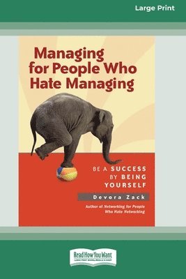 bokomslag Managing for People Who Hate Managing (16pt Large Print Format)