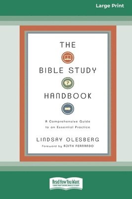 bokomslag The Bible Study Handbook: A Comprehensive Guide to an Essential Practice (16pt Large Print Format)