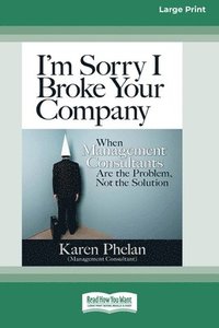 bokomslag I'm Sorry I Broke Your Company