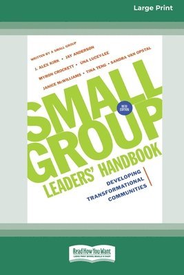 bokomslag Small Group Leaders' Handbook (New Edition): Developing Transformational Communities (16pt Large Print Format)