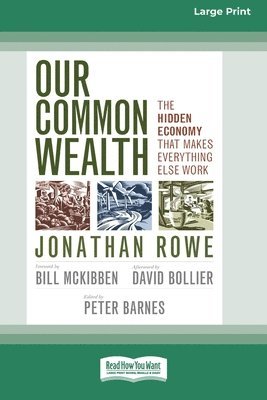 Jonathan Rowe - Our Common Wealth, Häftad