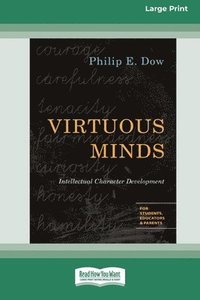 bokomslag Virtuous Minds: Intellectual Character Development (16pt Large Print Format)