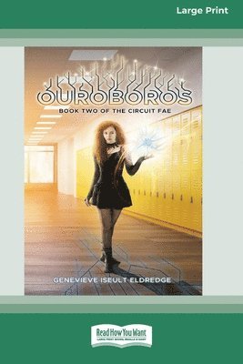 Ouroboros (Circuit Fae #2) (16pt Large Print Format) 1