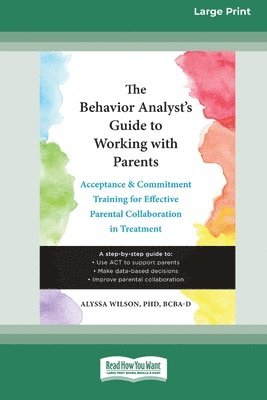 bokomslag The Behavior Analyst's Guide to Working with Parents