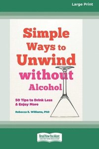 bokomslag Simple Ways to Unwind without Alcohol