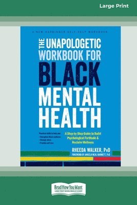 bokomslag The Unapologetic Workbook for Black Mental Health