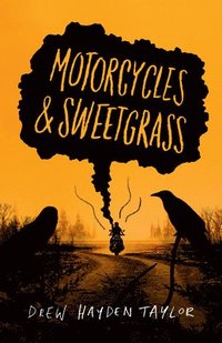 bokomslag Motorcycles & Sweetgrass