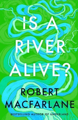 Is a River Alive? 1