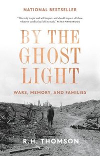 bokomslag By the Ghost Light: Wars, Memory, and Families