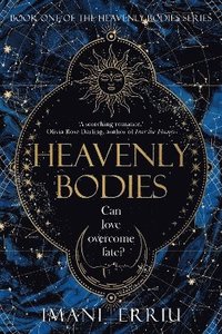 bokomslag Heavenly Bodies: Book One of the Heavenly Bodies Series