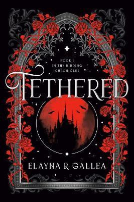 Elayna R. Gallea - Tethered, Inbunden