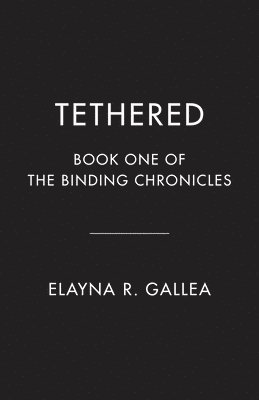 bokomslag Tethered: Book One of the Binding Chronicles