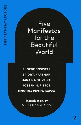Five Manifestos for the Beautiful World 1