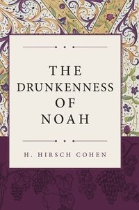 bokomslag The Drunkenness of Noah