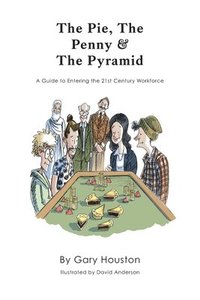 bokomslag The Pie, The Penny & The Pyramid