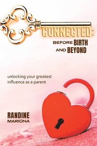 bokomslag Connected Before Birth & Beyond