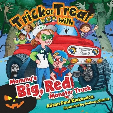 bokomslag Trick or Treat with Mommy's Big, Red Monster Truck