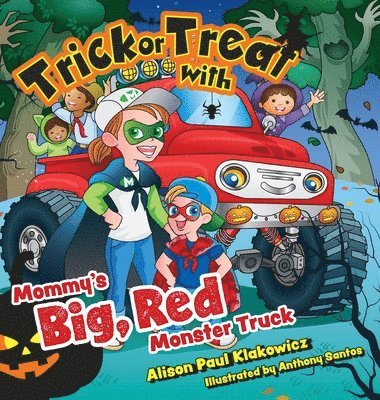 bokomslag Trick or Treat with Mommy's Big, Red Monster Truck