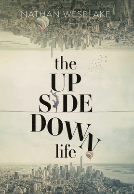 The UpSideDown Life 1