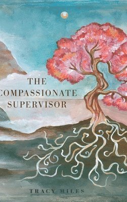 bokomslag Compassionate Supervisor