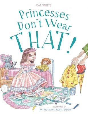 Princesses Don't Wear THAT! 1