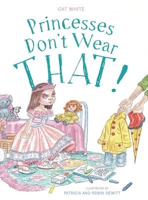 Princesses Don't Wear THAT! 1