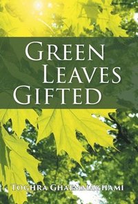 bokomslag Green Leaves Gifted