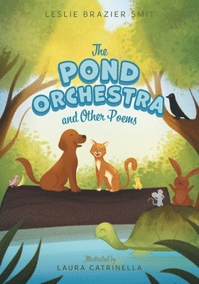 bokomslag The Pond Orchestra and Other Poems