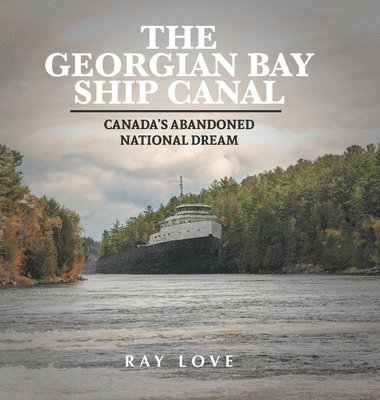 The Georgian Bay Ship Canal 1