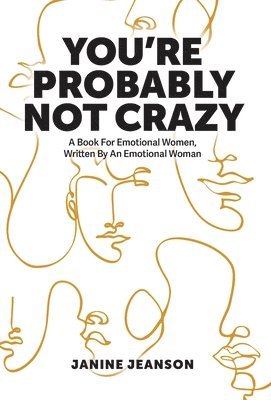 You're Probably Not Crazy 1