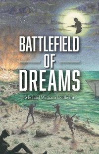 bokomslag Battlefield of Dreams
