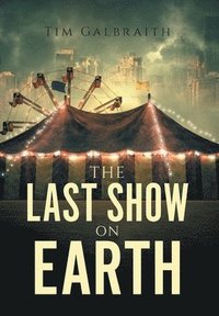 bokomslag The Last Show on Earth