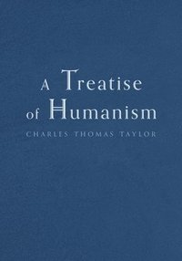 bokomslag A Treatise of Humanism