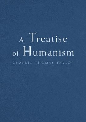 bokomslag A Treatise of Humanism