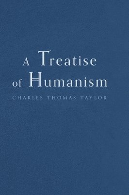 bokomslag A Treatise of Humanism