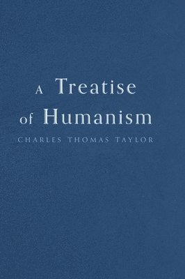 A Treatise of Humanism 1