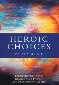 bokomslag Heroic Choices