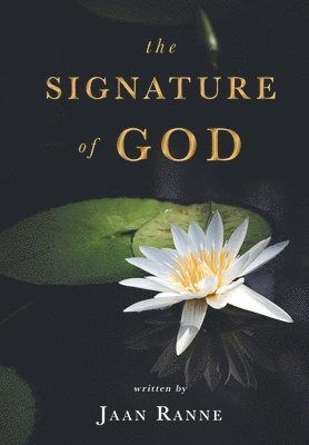 Jaan Ranne - Signature of God, Inbunden