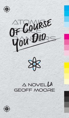 Geoff Moore - Of Course You Did, Inbunden
