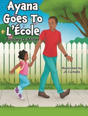 bokomslag Ayana Goes To L'École