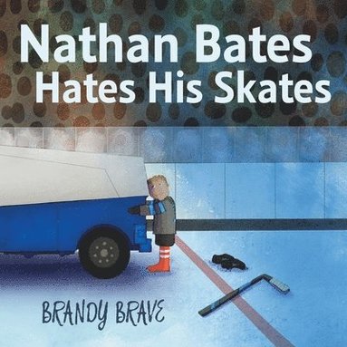 bokomslag Nathan Bates Hates His Skates