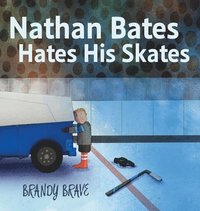 bokomslag Nathan Bates Hates His Skates