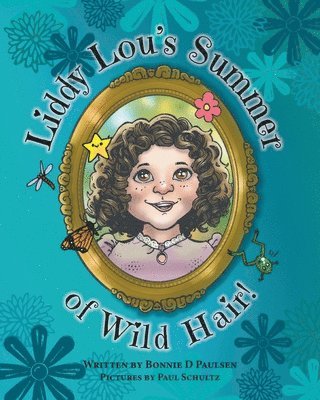 bokomslag Liddy Lou's Summer of Wild Hair!