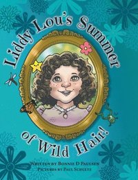 bokomslag Liddy Lou's Summer of Wild Hair!
